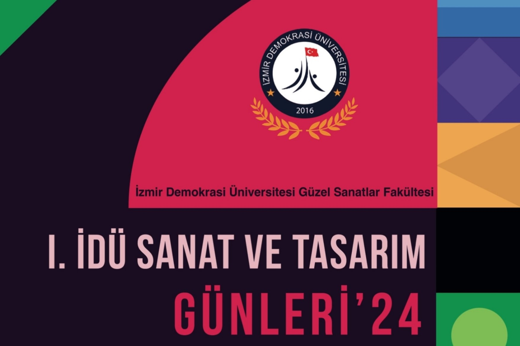 İzmir Demokrasi Üniversitesi Güzel Sanatlar Fakültesi Sanat ve Tasarım Günleri